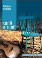 Canti e cunti di Giovanni Catalano edito da Libreria Editrice Urso