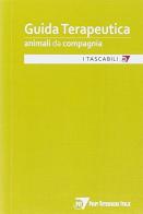 Guida terapeutica. Animali da compagnia di Andrea Spaterna edito da Point Veterinaire Italie