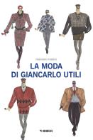 La moda di Giancarlo Utili di Fabriano Fabbri edito da Mimesis