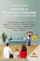Manuale di pedagogia familiare. Aiutare le famiglie a casa loro di Vincenza Palmieri edito da Armando Editore