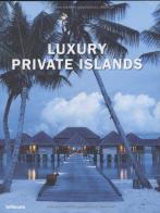 Luxury private islands edito da TeNeues