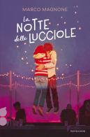 La notte delle lucciole. Ossigeno di Marco Magnone edito da Mondadori