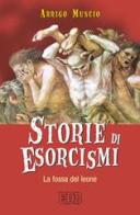 Storie di esorcismi. La fossa del leone di Arrigo Muscio edito da EDB