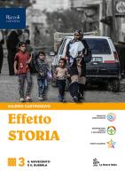 Effetto storia. Per le Scuole superiori. Con e-book. Con espansione online vol.3 di Valerio Castronovo edito da La Nuova Italia Editrice