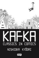 Kafka. Classics in comics di Nishioka Kyodai edito da Dynit Manga