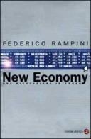 New Economy. Una rivoluzione in corso di Federico Rampini edito da Laterza