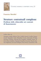 Strutture contrattuali complesse di Francesca Bartolini edito da Edizioni Scientifiche Italiane