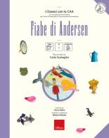 Fiabe di Andersen. I classici con la CAA. Con audiloibro di Carlo Scataglini edito da Erickson
