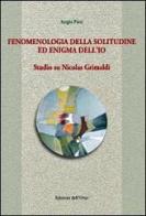 Fenomenologia della solitudine ed enigma dell'io. Studio su Nicolas Grimaldi di Sergio Pieri edito da Edizioni dell'Orso