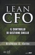 The Lean CFO. Il controllo di gestione snello di Nicholas S. Katko edito da Guerini Next