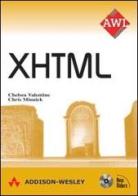 XHTML di Chelsea Valentine, Chris Minnick edito da Pearson