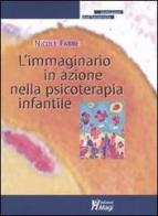 L' immaginario in azione nella psicoterapia infantile di Nicole Fabre edito da Magi Edizioni