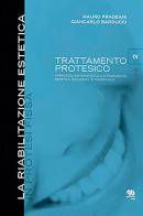 La riabilitazione estetica in protesi fissa vol.2 di Mauro Fradeani, Giancarlo Barducci edito da Quintessenza