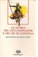 La storia del Cid campeador e del re di Castiglia di Paolo Collo edito da Einaudi Ragazzi