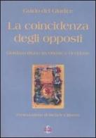 La coincidenza degli opposti. Giordano Bruno tra Oriente e Occidente di Guido Del Giudice edito da Di Renzo Editore