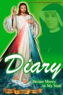 Diary Divine Mercy in My Soul di M. Faustina Kowalska edito da Shalom