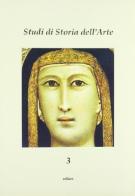 Studi di storia dell'arte vol.3 edito da Ediart