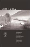Nera Baltea. 7 noir in Valle d'Aosta edito da Edizioni Vida