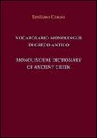 Vocabolario monolingue di greco antico-Monolingual dictionary of ancient Greek di Emiliano Caruso edito da Caruso Emiliano