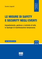 Le misure di safety e security negli eventi di Saverio Linguanti edito da Maggioli Editore