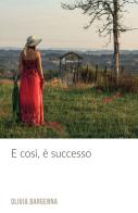 E così, è successo di Olivia Bargenna edito da ilmiolibro self publishing