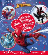 Spiderman. Piccole storie per grandi sogni edito da Marvel Libri