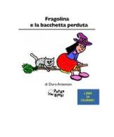Fragolina e la bacchetta perduta. Ediz. italiana e inglese di Dora Arzenton edito da Panda Edizioni
