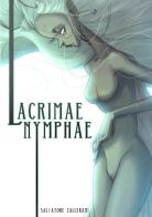 Lacrimae nymphae di Salvatore Callerami edito da Fame! Comics!