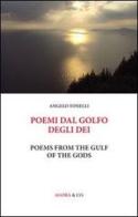 Poemi dal Golfo degli Dei. Ediz. italiana e inglese di Angelo Tonelli edito da Agorà & Co. (Lugano)