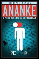 Ananke. Il primo romanzo nato su Telegram di Giuseppe Masala edito da LAntiDiplomatico