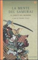 La mente del samurai. Il codice del Bushido edito da Mondadori