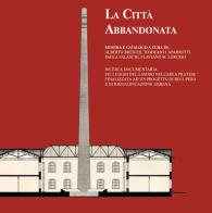 La città abbandonata edito da Giunti Editore