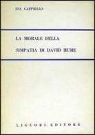 La morale della simpatia in David Hume di Ida Cappiello edito da Liguori