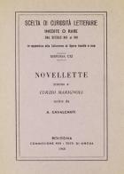 Novellette intorno a Curzio Marignoli (rist. anast.) di A. Cavalcanti edito da Forni
