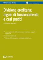 La divisione ereditaria di Gabriele Mercanti edito da Giuffrè