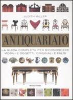 Antiquariato di Judith Miller edito da Mondadori Electa