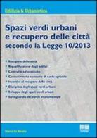 Spazi verdi urbani e recupero delle città secondo la Legge 10/2013 di Mario Di Nicola edito da Maggioli Editore