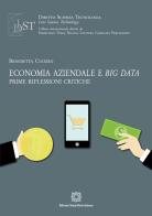 Economia aziendale e big data. Prime riflessioni critiche di Benedetta Cuozzo edito da Edizioni Scientifiche Italiane