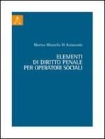 Elementi di diritto penale per operatori sociali di Marina Minnella Di Raimondo edito da Aracne