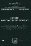 Codice dei contratti pubblici. Con aggiornamento online di Francesco Caringella, Mariano Protto edito da Dike Giuridica Editrice