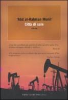 Città di sale di Ar-Rahman Munif 'Abd edito da Dalai Editore
