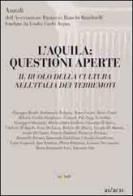 L'Aquila: questioni aperte. Il ruolo della cultura nell'Italia dei terremoti edito da Iacobellieditore