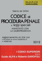 Codice di procedura penale e leggi speciali. Annotato con la giurisprudenza di Valerio De Gioia edito da Neldiritto.it