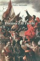 Corianu e lli turchi di Franco Melissano edito da Grifo (Cavallino)