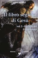 Il libro segreto di Gesù vol.2 di Daniel Meurois edito da Amrita