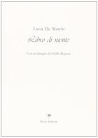 Libro di niente di Lucia De Marchi edito da Book Editore