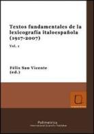 Textos fundamentales de la lexicografia italoespañola (1917-2007) edito da Polimetrica