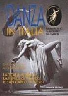 La danza in Italia di Roberta Albano, Nadia Scafidi, Rita Zambon edito da Gremese Editore