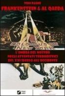 Frankenstein e Al Qaeda di Toni Paone edito da Italian University Press