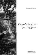 Piccole poesie passeggere di Andrea Casoli edito da Controluna
